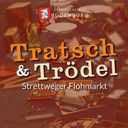 Tratsch & Trödel - Strettweger Flohmarkt